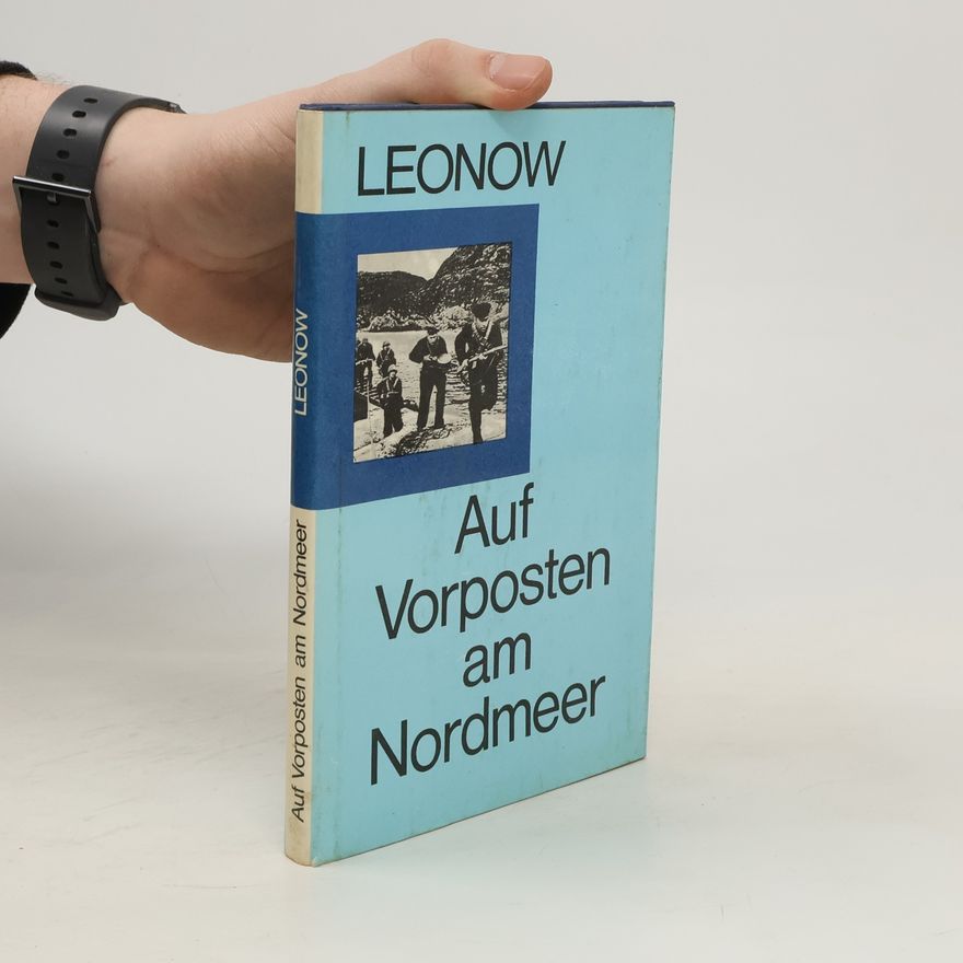 V. Leonow Auf Vorposten am Nordmeer