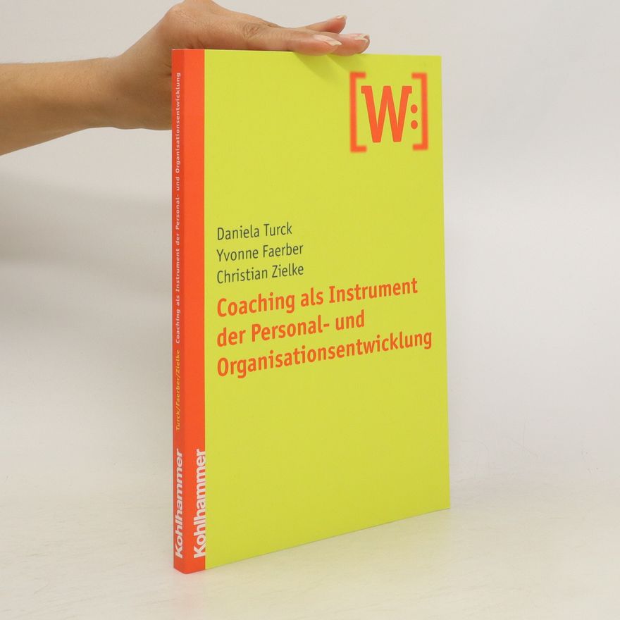 Daniela Turck Coaching als Instrument der Personal- und Organisationsentwicklung