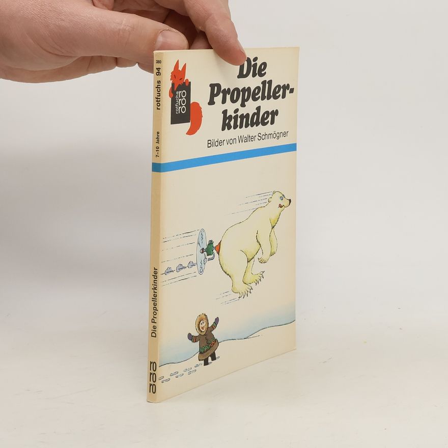 Friedl Hofbauer Die Propellerkinder