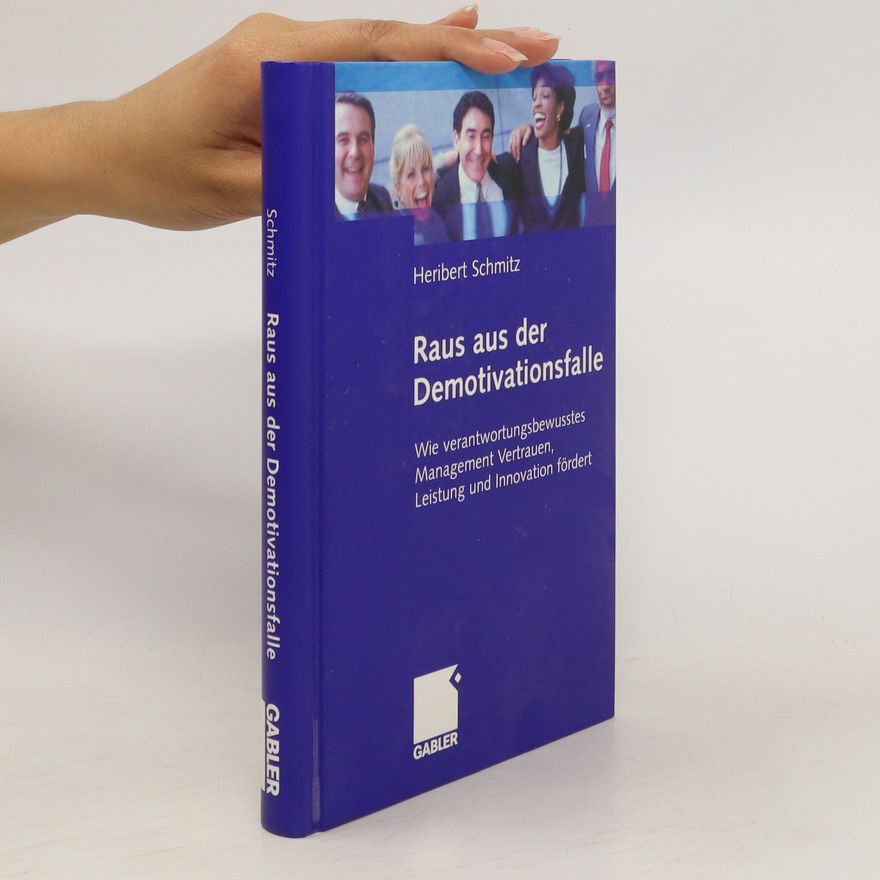 Heribert Schmitz Raus aus der Demotivationsfalle