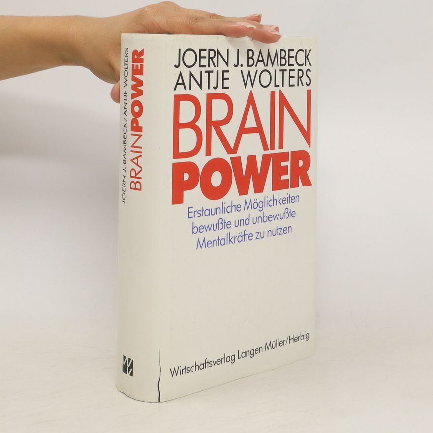Joern J. Bambeck Brain power