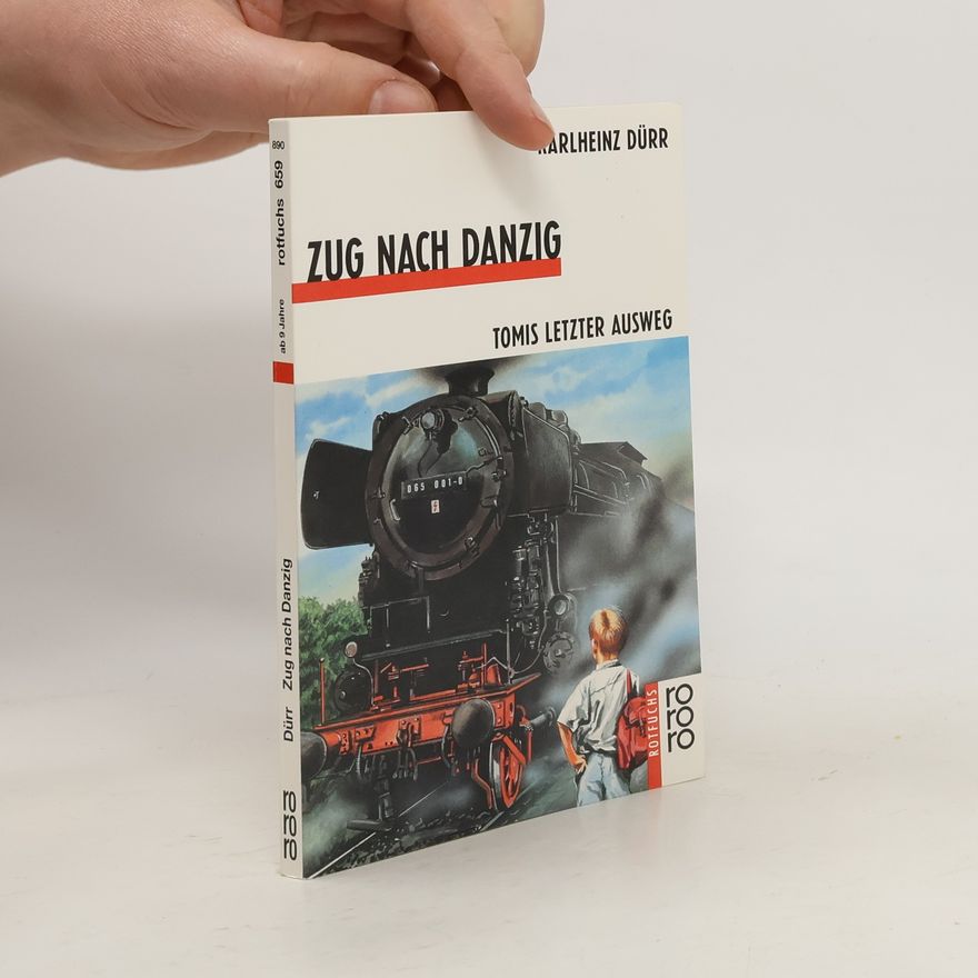Karlheinz Dürr Zug nach Danzig