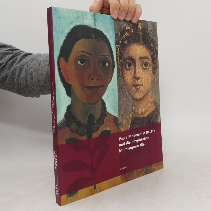 Rainer Stamm Paula Modersohn-Becker und die ägyptischen Mumienportraits