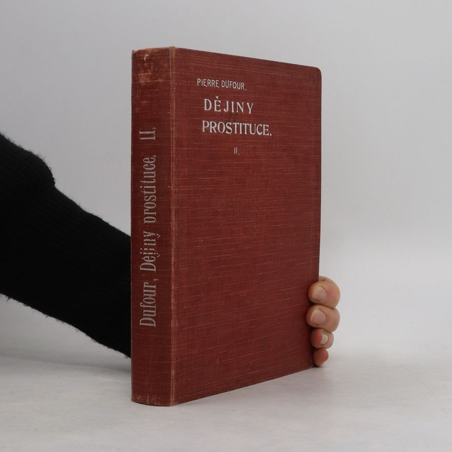 Pierre Dufour Dějiny prostituce II.