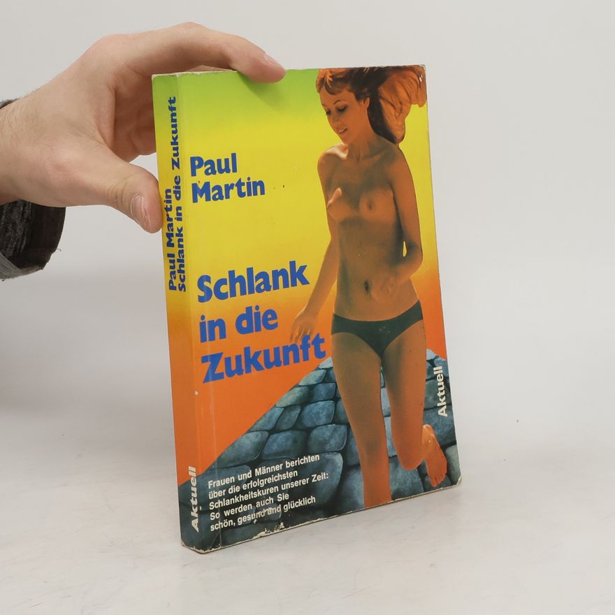 Paul Martin Schlank in die Zukunft