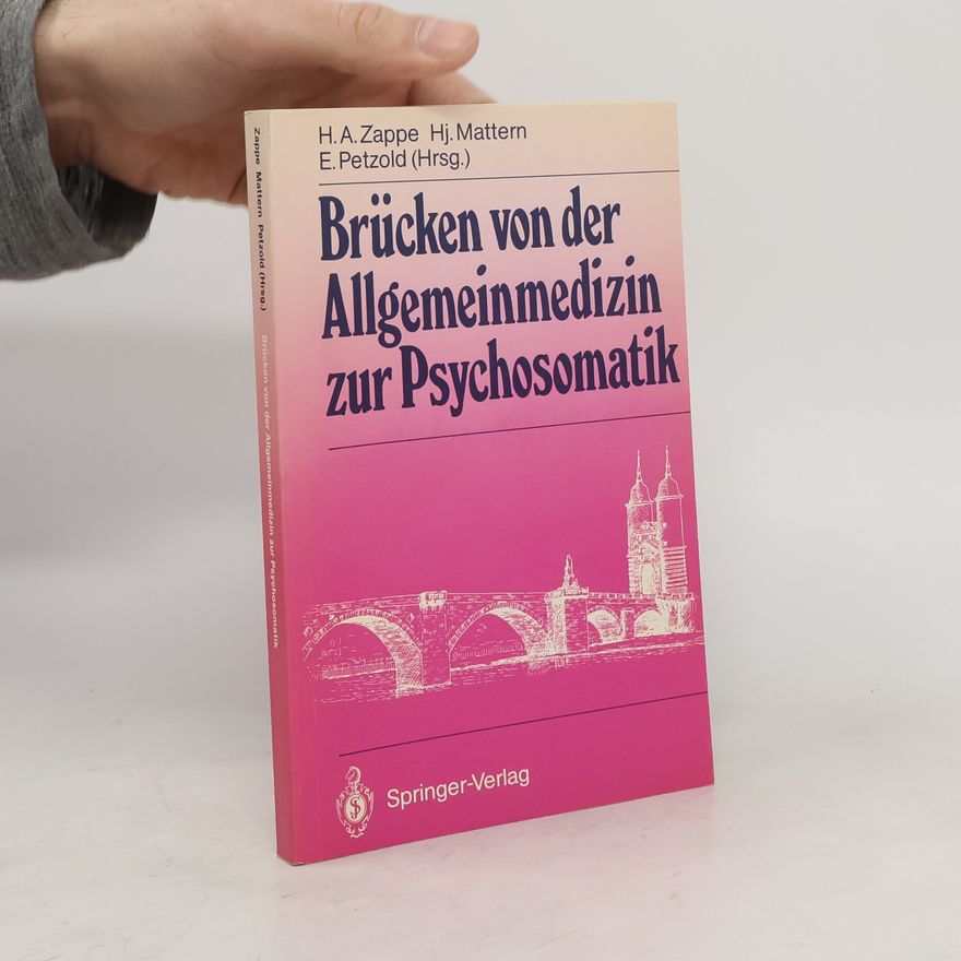 Hansjakob Mattern Brücken von der Allgemeinmedizin zur Psychosomatik