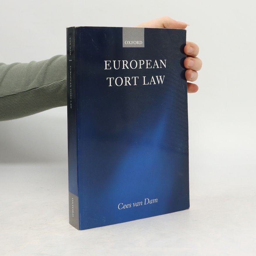 Cees van Dam European tort law