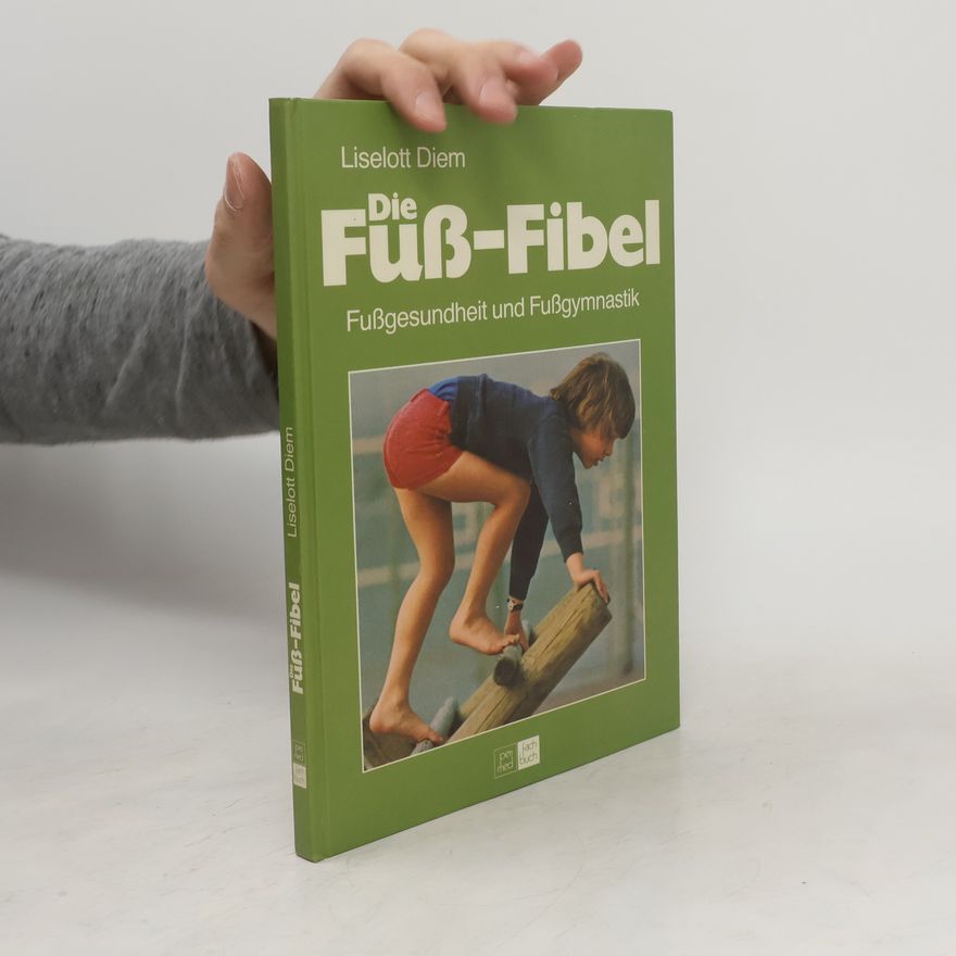 Liselott Diem Die Fuss-Fibel
