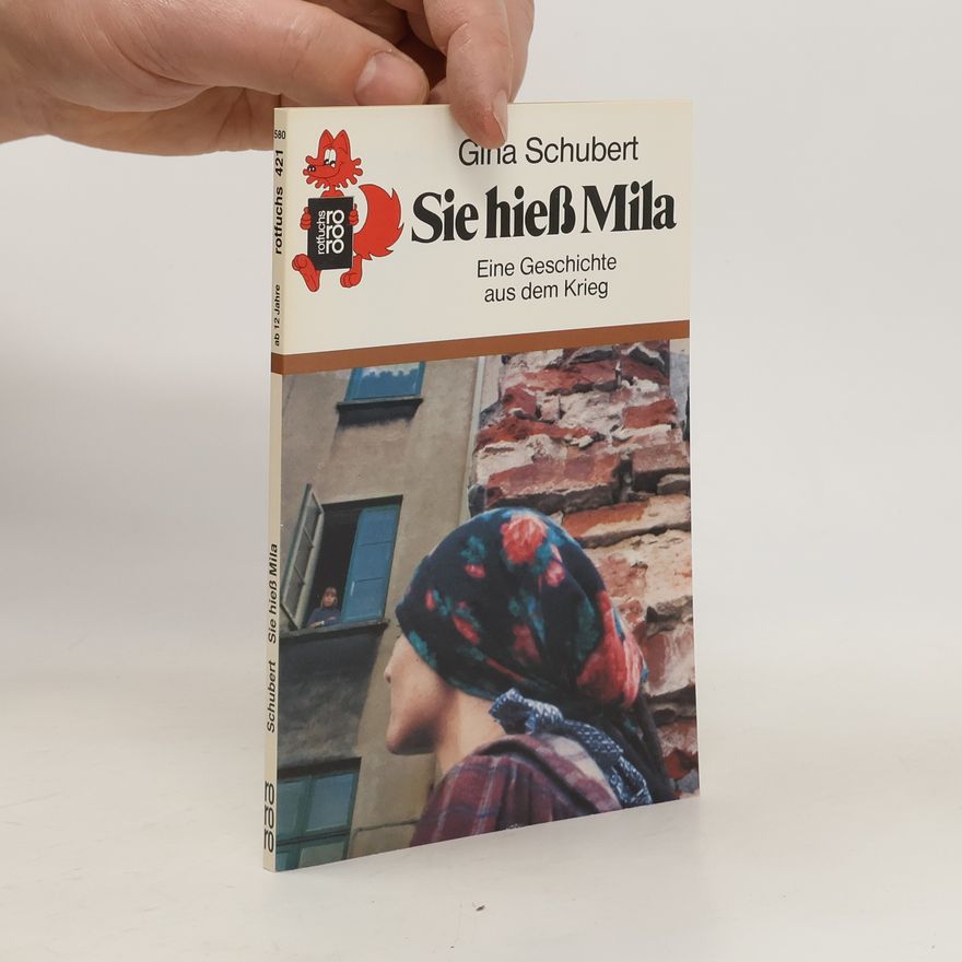 Gina Schubert Sie hiess Mila