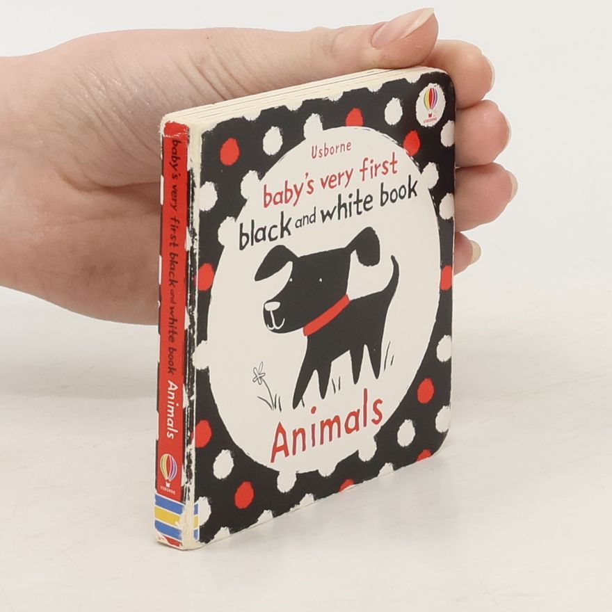 Stella Baggott Baby's very first black and white book. Animals