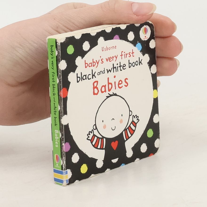 Stella Baggott Babies : baby's very first black and white book