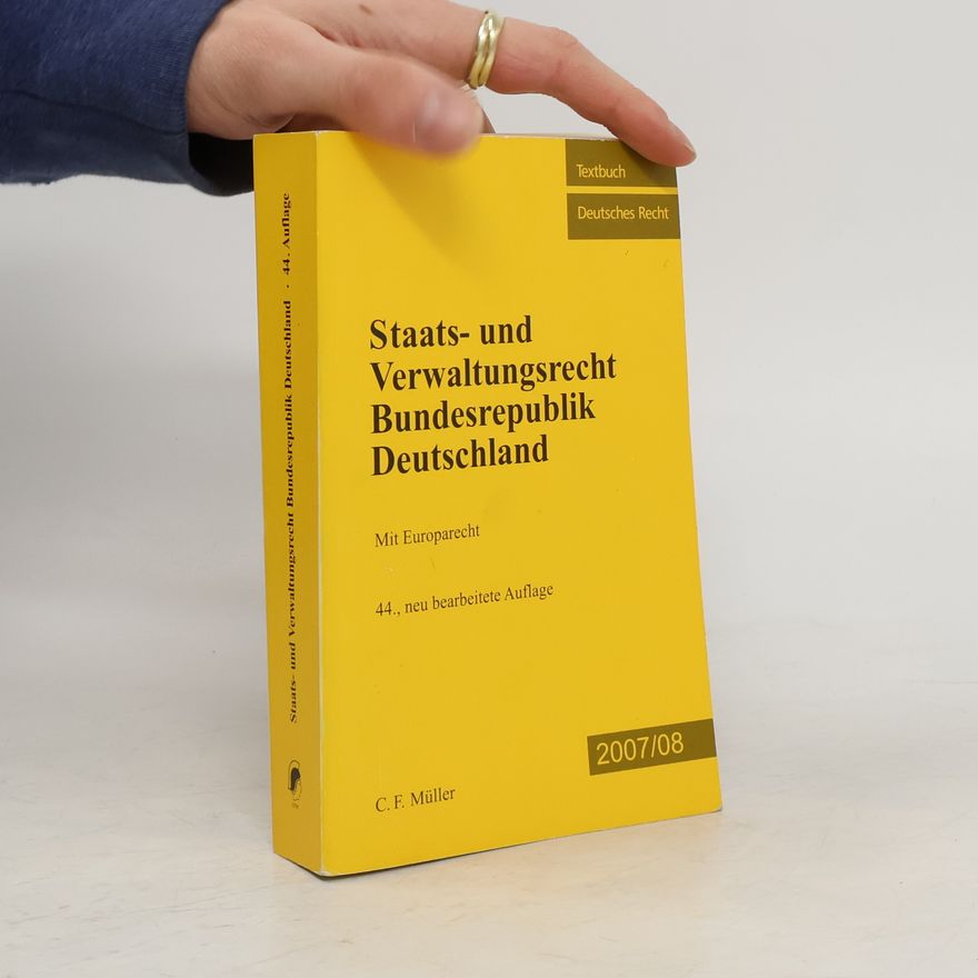 Kolektiv autorů Staats- und Verwaltungsrecht Bundesrepublik Deutschland 2007/08
