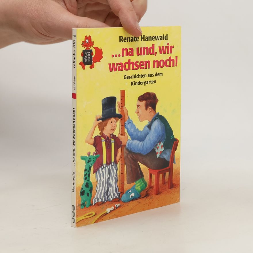 Renate Hanewald ... na und, wir wachsen noch!