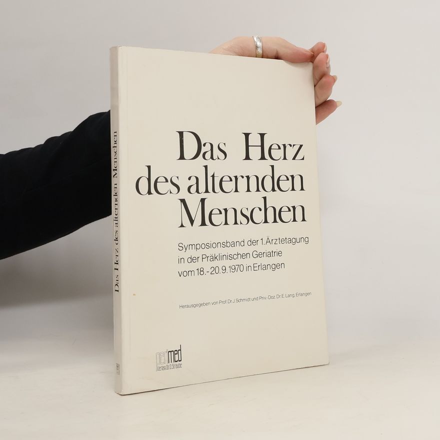 Josef Schmitz Das Herz des alternden Menschen
