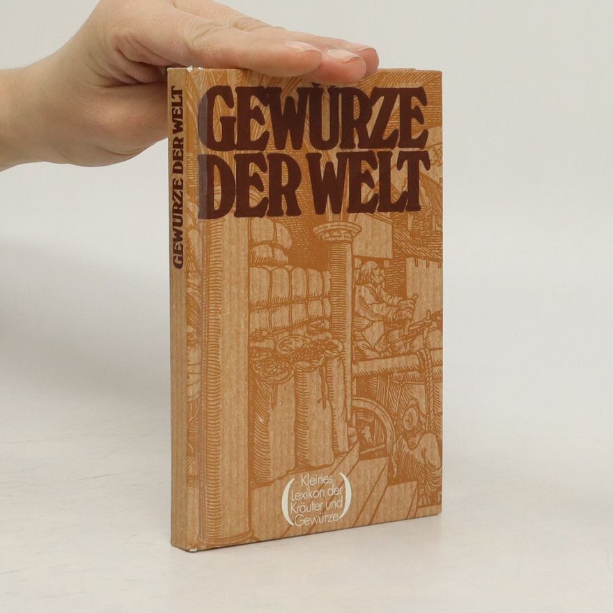 Roland Gööck Gewürze der Welt