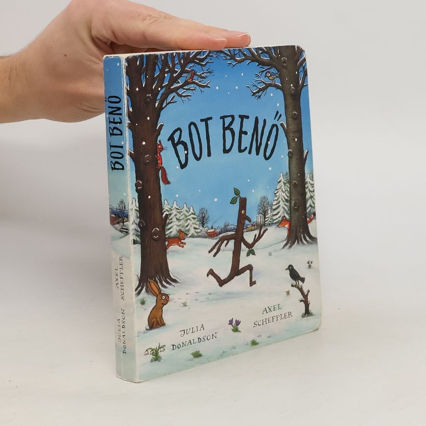 Julia Donaldson Bot Benő