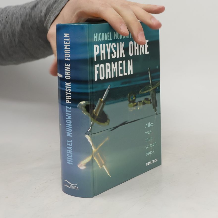 Michael Munowitz Physik ohne Formeln