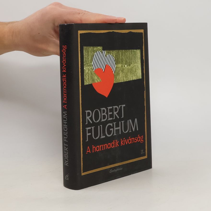 Robert Fulghum A harmadik kívánság