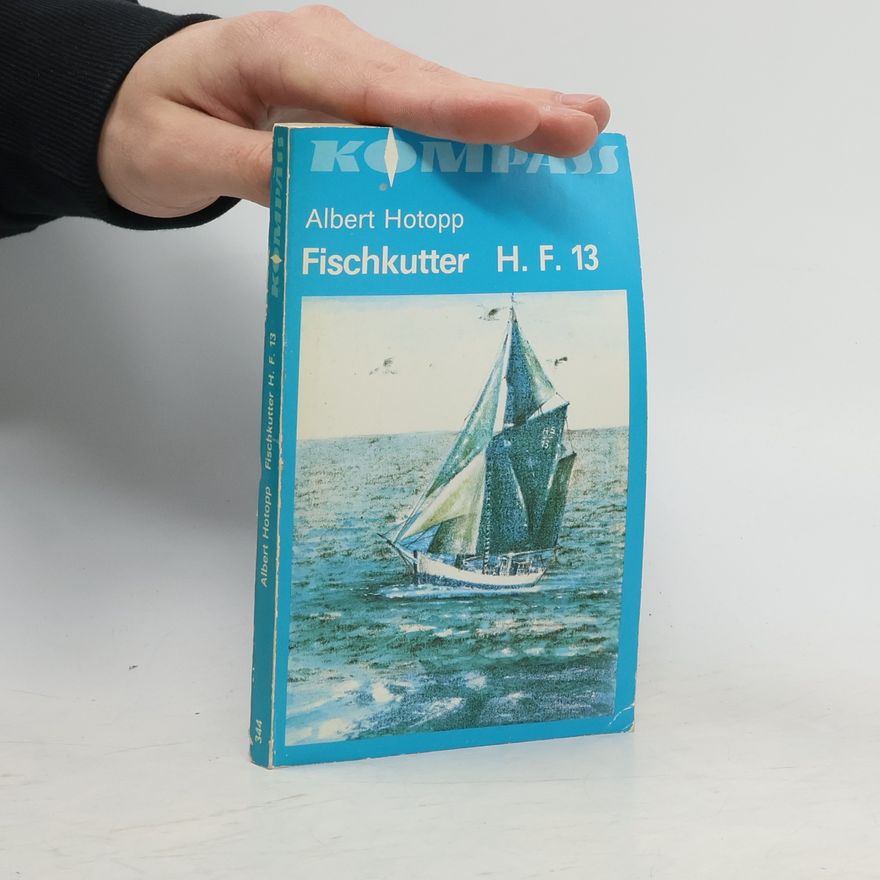 Albert Hotopp Fischkutter H.F. 13