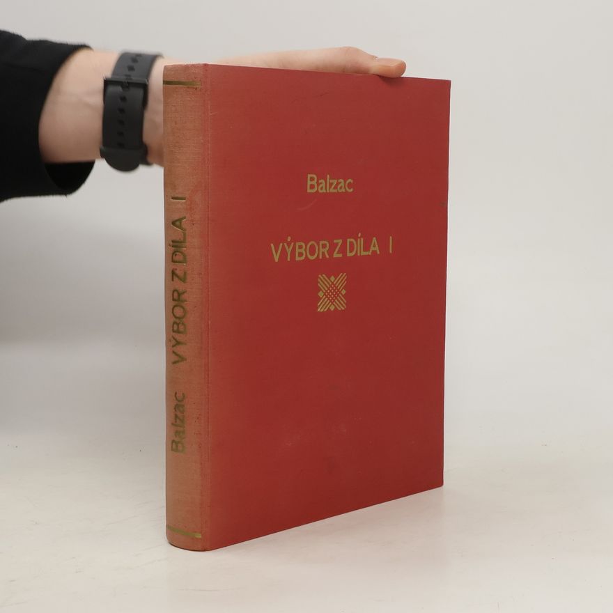 Honoré de Balzac Výbor z díla I.