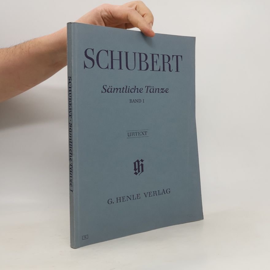 Kolektiv autorů Schubert Sämtliche Tänze. Band I.