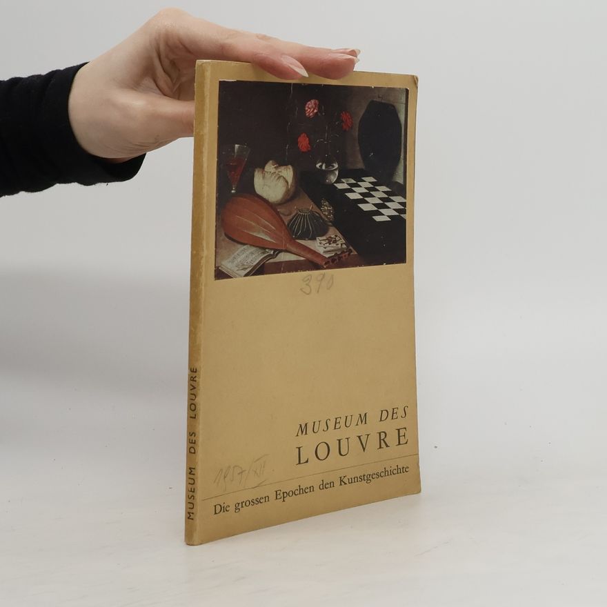 Michel Florisoone Die grossen Epochen der Kunstgeschichte im Museum des Louvre