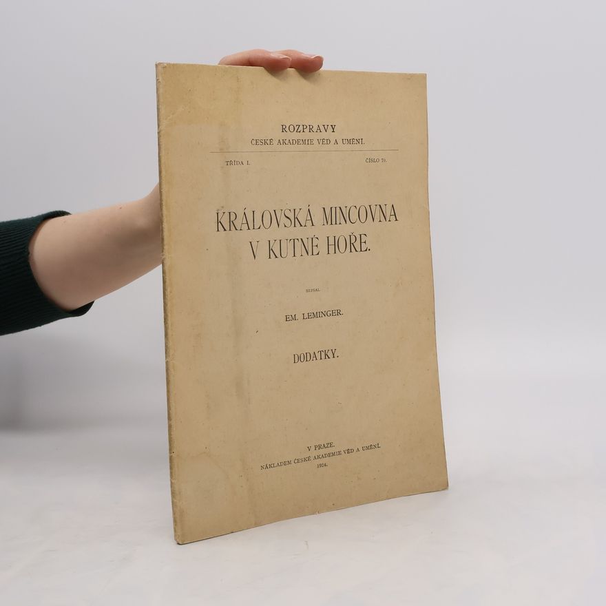 Emanuel Leminger Královská mincovna v Kutné Hoře