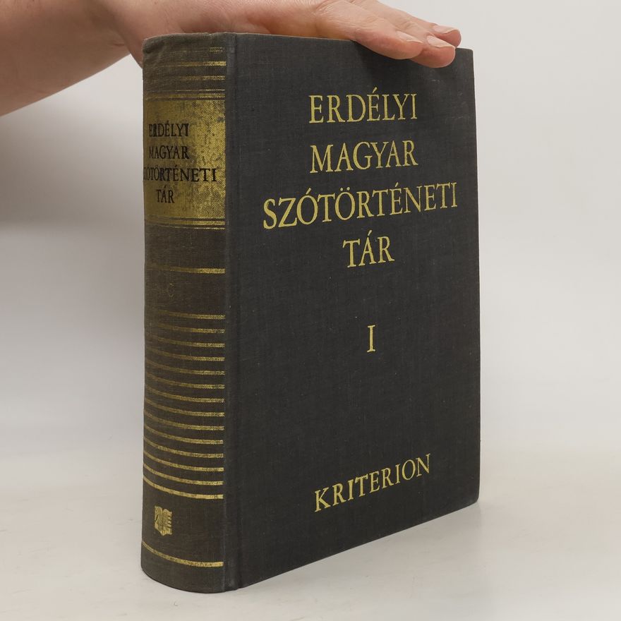 T. Attila Szabó Erdélyi magyar szótörténeti tár I