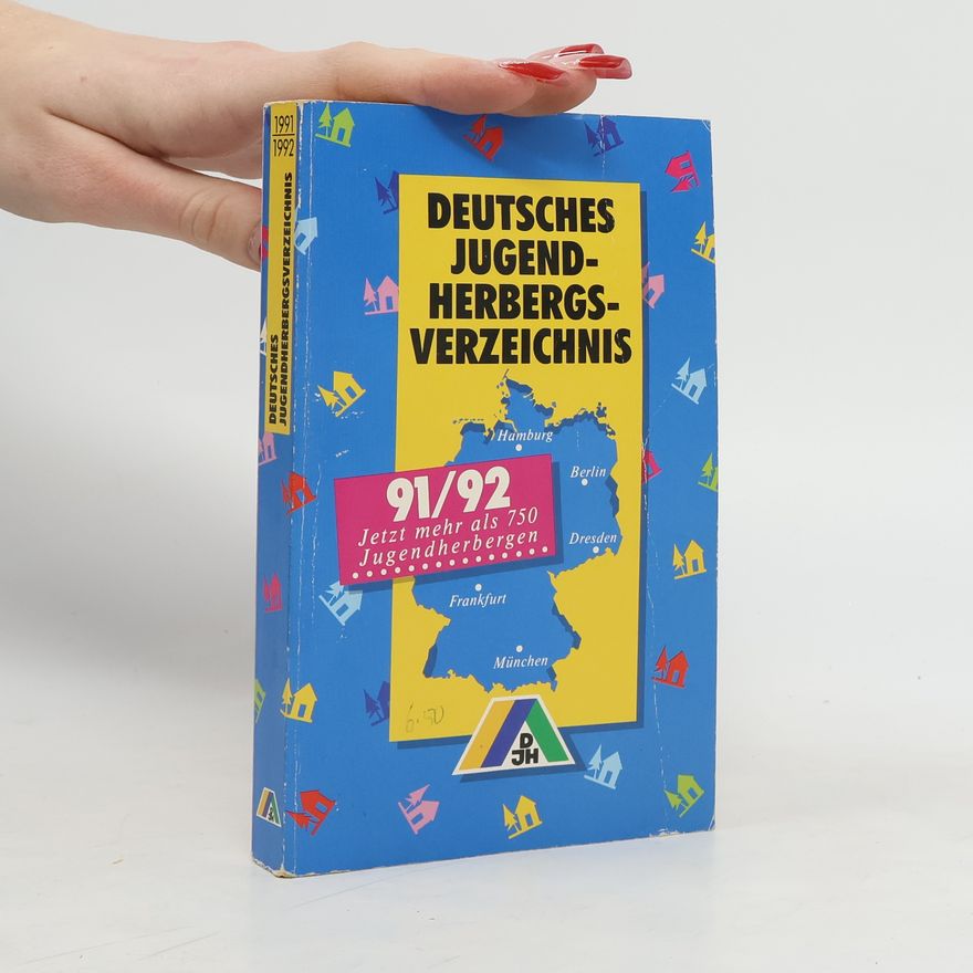 Autorenkollektiv Deutsches Jugendherbergsverzeichnis 1991/1992