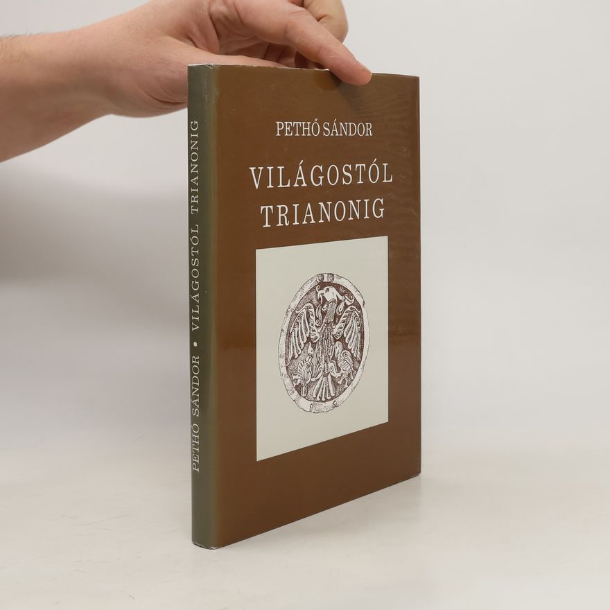 Pethő Sándor Világostól Trianonig