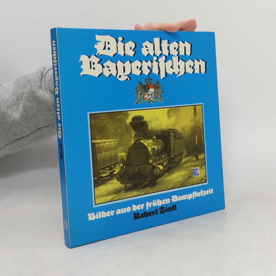 Robert Zintl Die alten Bayerischen