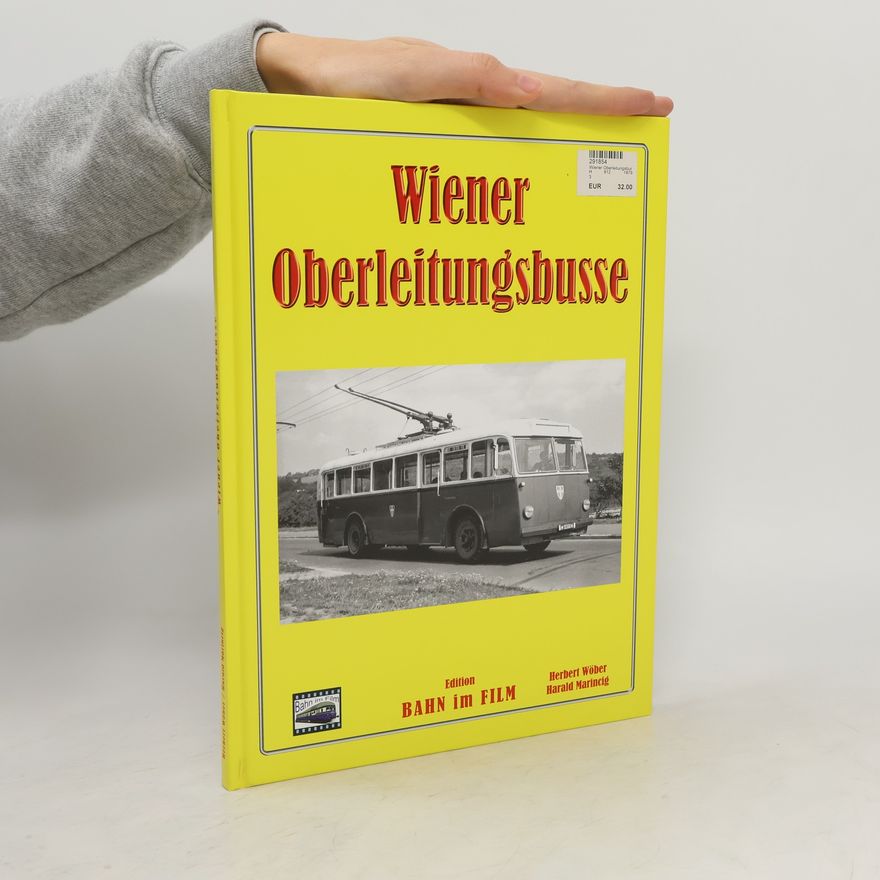 Herbert K. E. Wöber Wiener Oberleitungsbusse