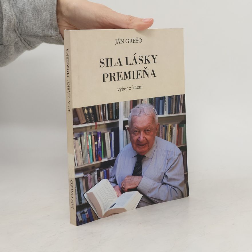 Ján Grešo Sila lásky priemieňa