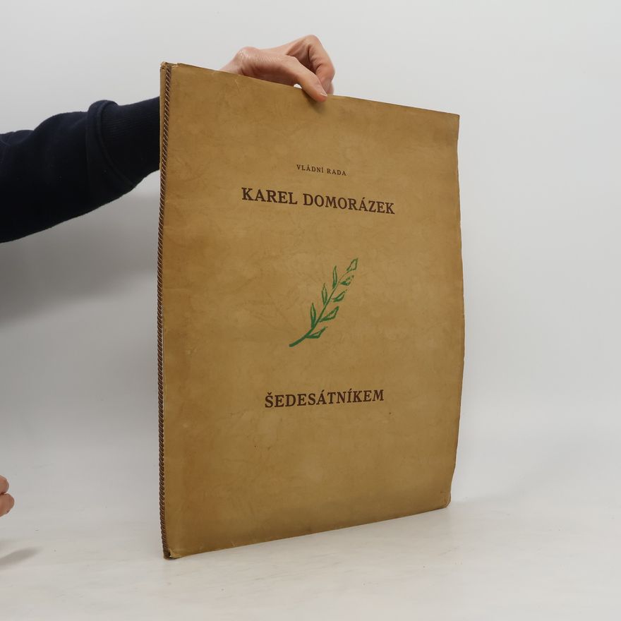 Various authors Karel Domorázek šedesátníkem (číslovaný výtisk)