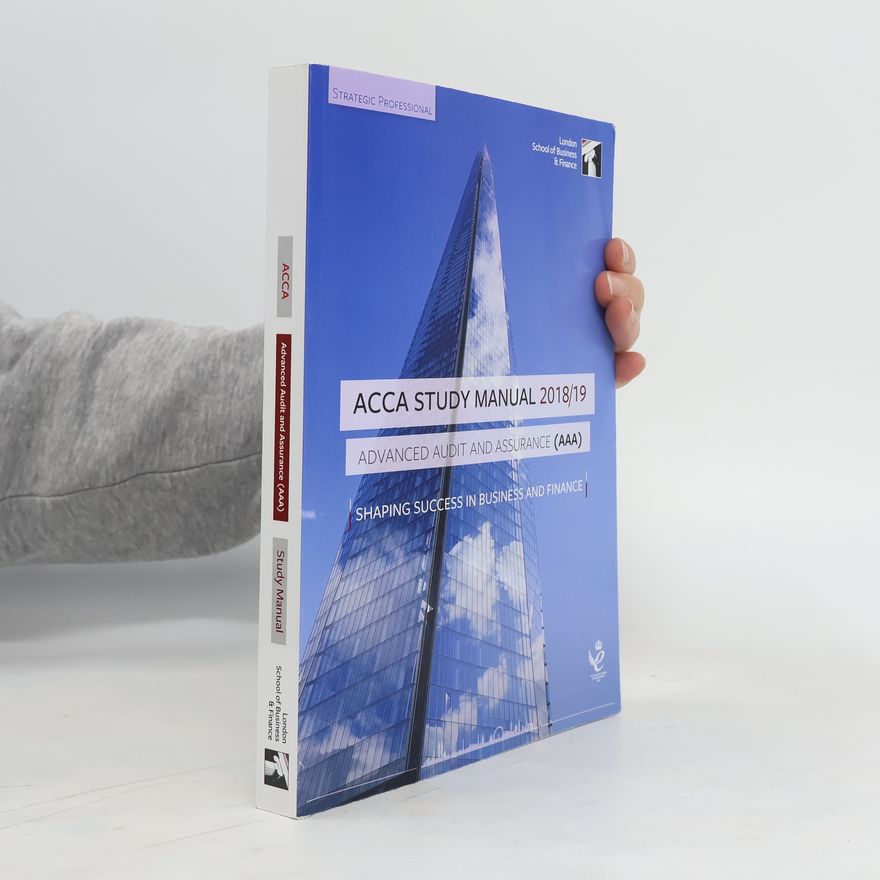 Kolektiv autorů ACCA Advanced Audit and Assurance (INT & UK) Study Manual 2018-19