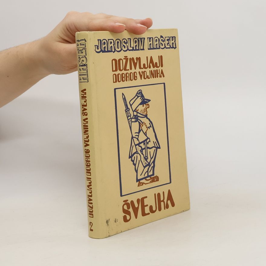 Jaroslav Hašek Doživljaji dobrog vojnika Švejka 2