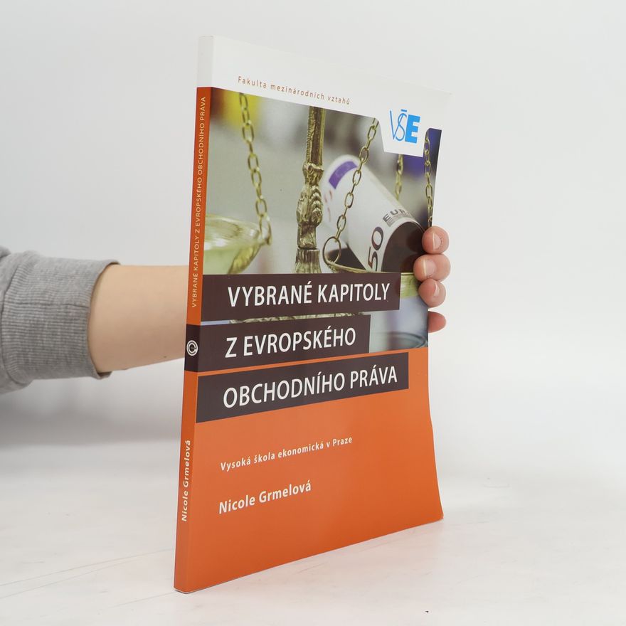 Nicole Grmelová Vybrané kapitoly z Evropského obchodního práva