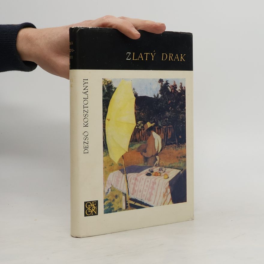 Dezső Kosztolányi Zlatý drak