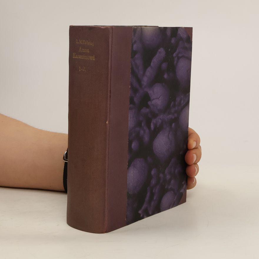 Lev Nikolajevič Tolstoj Anna Kareninová 1.díl