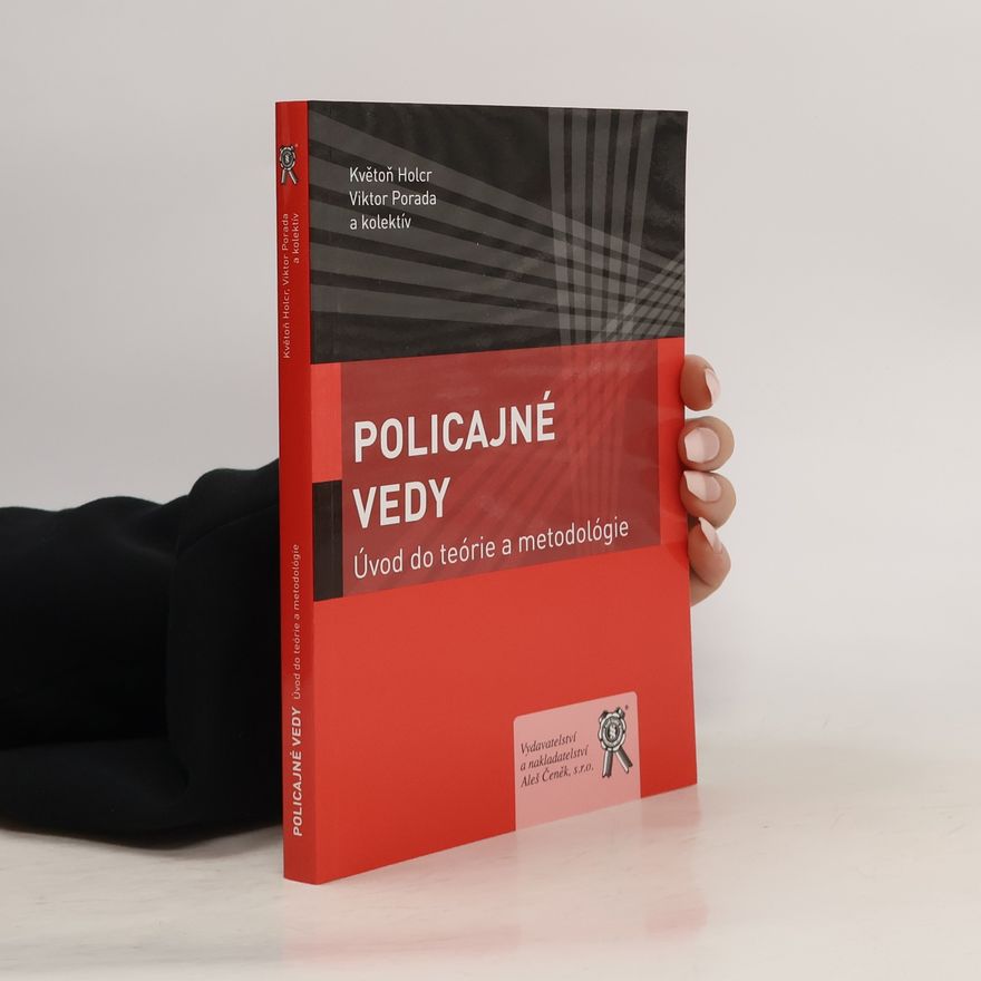 Květoň Holcr Policajné vedy : úvod do teórie a metodológie
