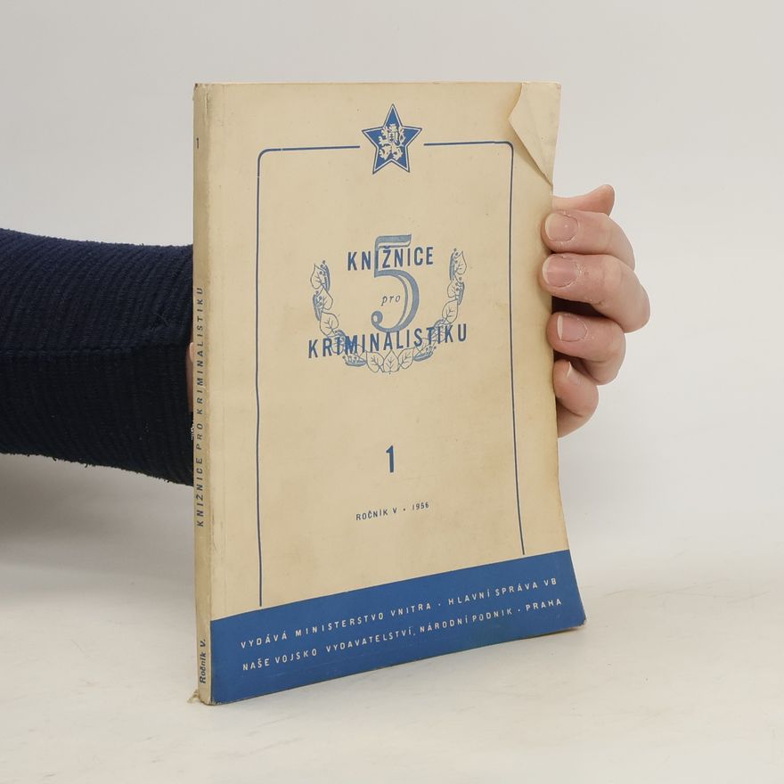 Kolektiv autorů Knižnice pro kriminalistiku. Ročník V. 1/1956