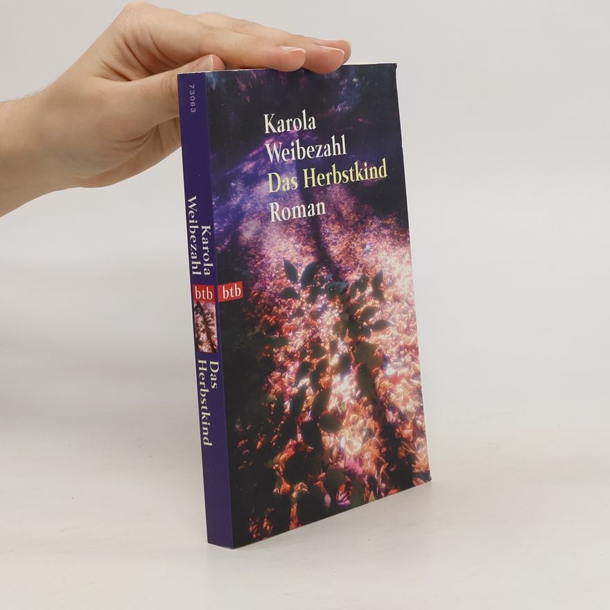 Karola Weibezahl Das Herbstkind
