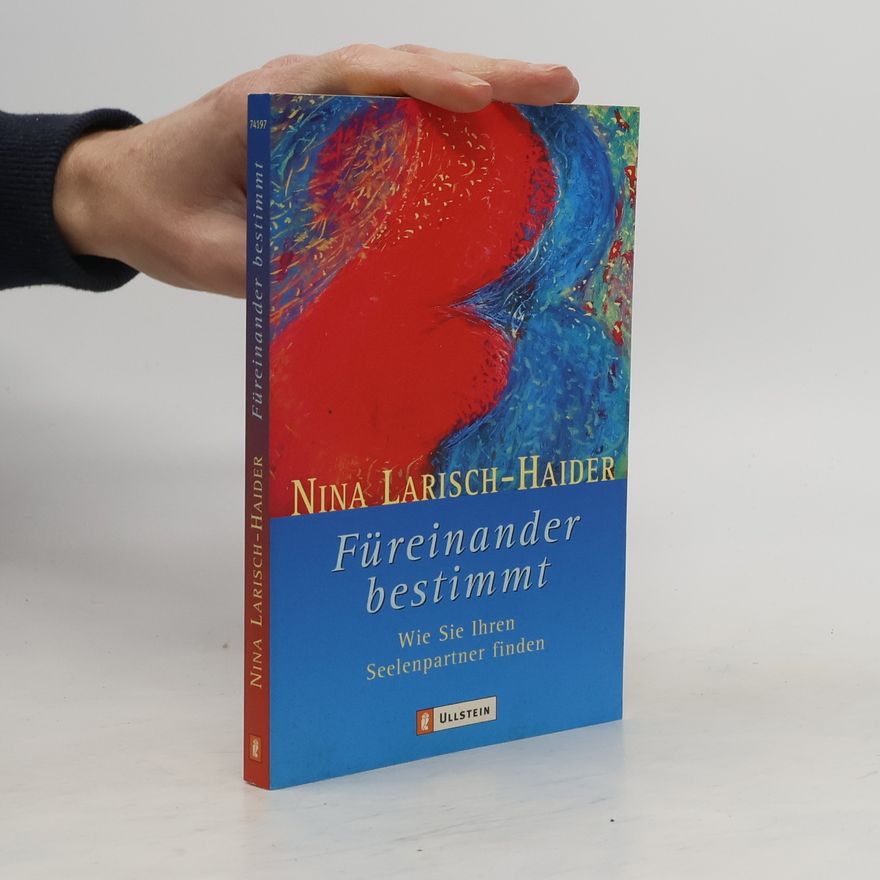 Nina Larisch-Haider Füreinander bestimmt