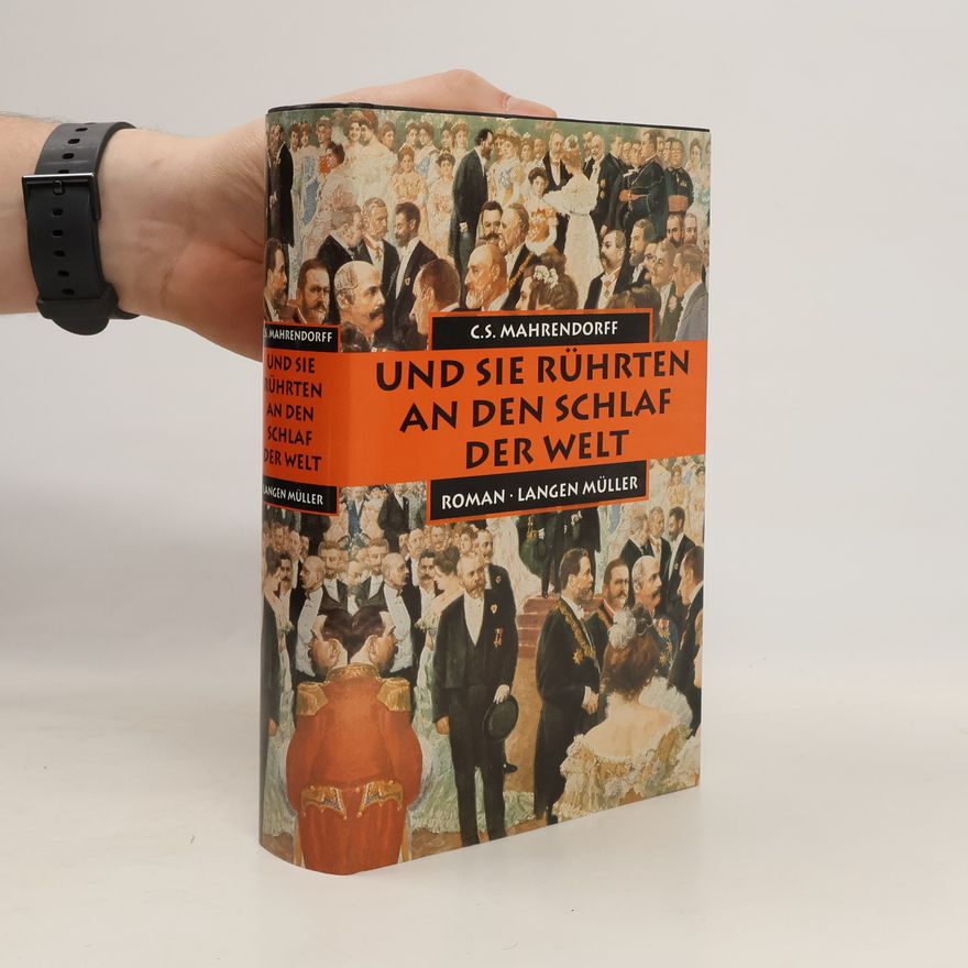 C. S. Mahrendorff Und sie rührten an den Schlaf der Welt