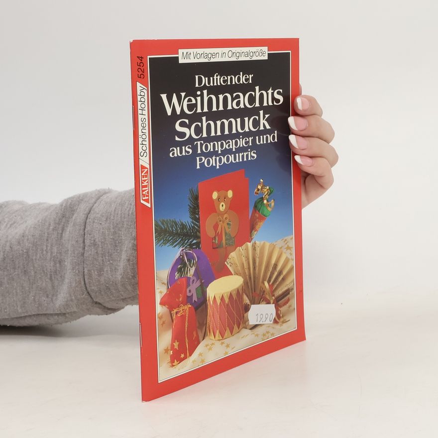 Autorenkollektiv Duftender Weihnachtsschmuck aus Tonpapier und Potpourris