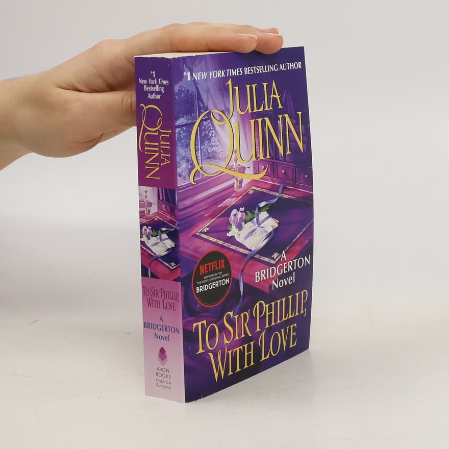 Julia Quinn To Sir Phillip, With Love