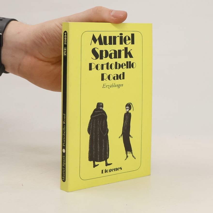 Muriel Spark Portobello Road und andere Erzählungen