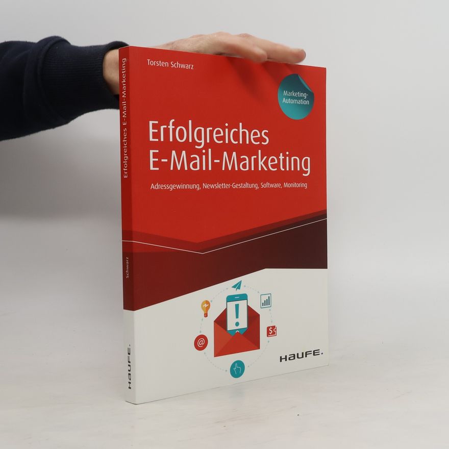 Torsten Schwarz Erfolgreiches E-Mail-Marketing