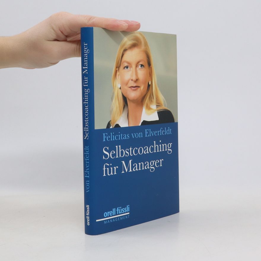 Felicitas von Elverfeldt Selbstcoaching für Manager