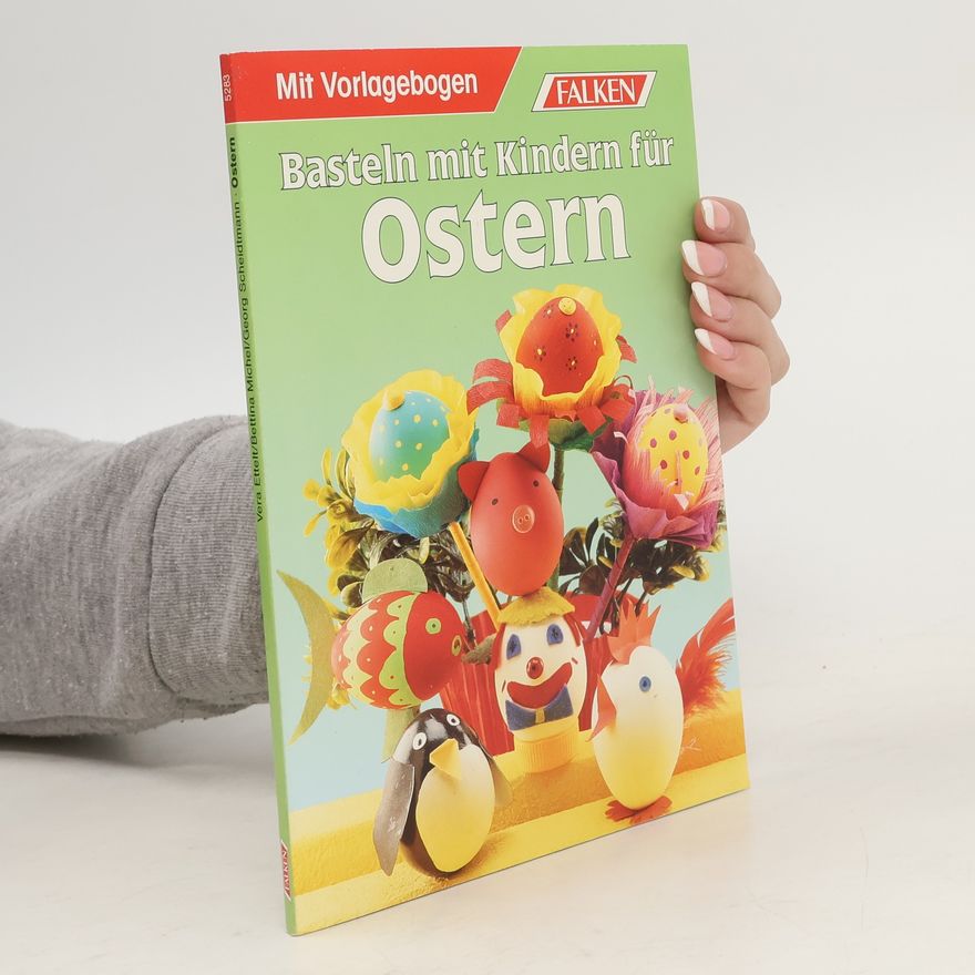 Autorenkollektiv Basteln mit Kindern für Ostern